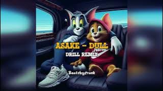 Asake  - Dull drill remix prod by Beatzbyfrank