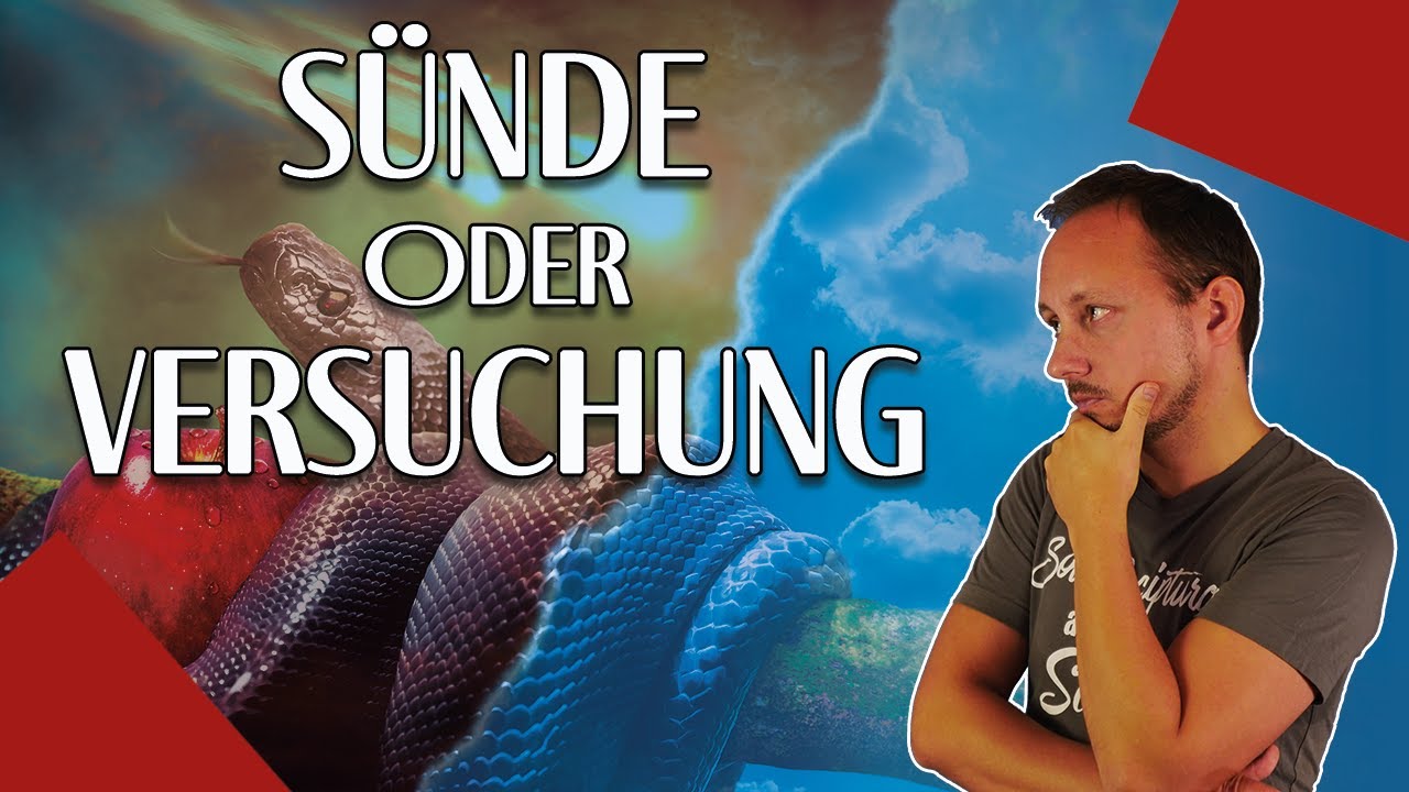 Von der Versuchung zur Sünde - Was sagt die Bibel?