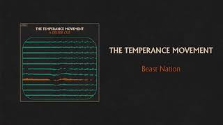 The Temperance Movement - Beast Nation (Official Audio)