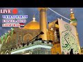 Live ziyarat haram e maula ali asnajaf iraq live livestreaming livenajaf zafarkarbalai