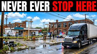 15 American Cities Truckers REFUSE to Stop In (TOO DANGEROUS)