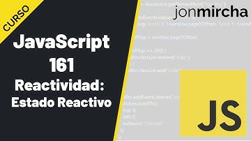 Curso JavaScript: 161. Reactividad: Estado Reactivo - #jonmircha