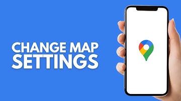 How To Change Map Settings On Google Maps - Step by Step