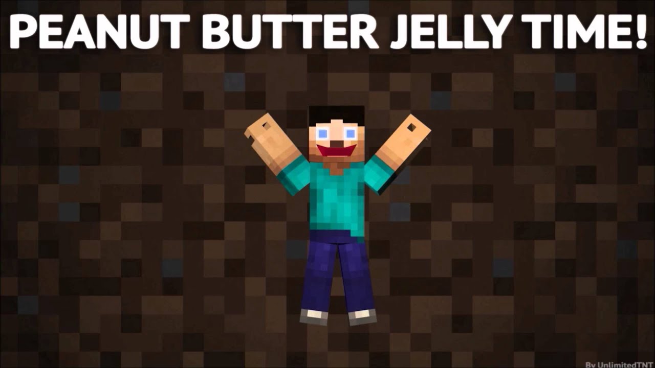 It's Peanut Butter Jelly Time!!! Minecraft Parody YouTube