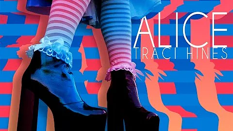 Traci Hines - ALICE (lyric video)