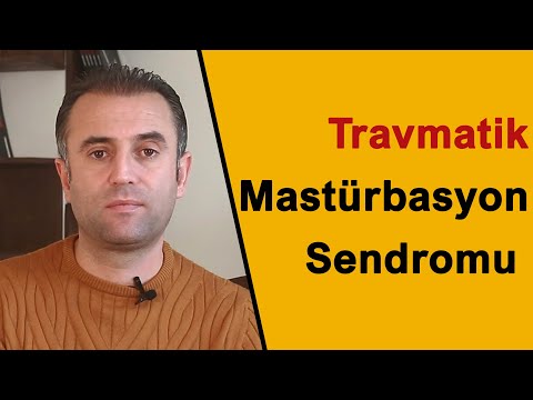 Travmatik Mastürbasyon Sendromu nedir? Tedavisi nasıl Olur?