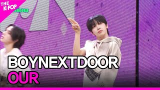 BOYNEXTDOOR, OUR [THE SHOW 240423]