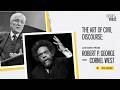 The Art of Civil Discourse: Lessons from Robert P. George and Cornel West