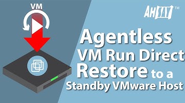 How to do Agentless Run Direct VM Restore to a Standby VMware ESXi Host