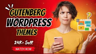 ⚡️ Best Gutenberg WordPress Themes 2025 | Block Editor & Full Site Editing