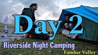 Beautiful Famber Valley Night Camping (Day 2)|| Famber Valley Trek || Night Camping In India