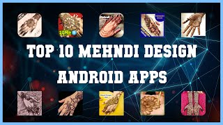 Top 10 Mehndi Design Android App | Review screenshot 1