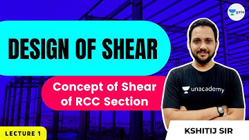 L 1 | Concept of Shear of RCC Section | Design of Shear by Kshitij Sir