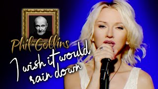 I Wish It Would Rain Down - Phil Collins (Alyona cover)