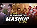 Friendship day mashup 2020  ab ambients  yt world  friends forever love mashup 1yaari