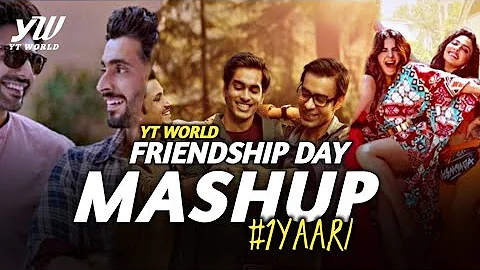 Friendship Day Mashup 2020 | AB AMBIENTS / YT WORLD | Friends Forever Love Mashup #1Yaari