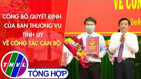 Công bố quyết định của Ban Thường vụ Tỉnh ủy về công tác cán bộ