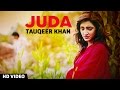 Juda  tauqeer khan  official music