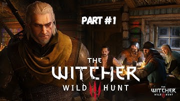 The Witcher 3: Wild Hunt Gameplay Part 1 - Beginning the Epic Journey!