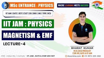 EMF & Magnetism Important Concept: IIT JAM Physics | L-4 | IFAS
