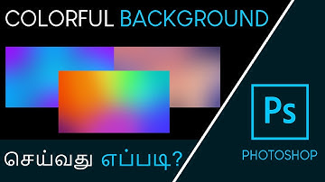 How to Create Colorful Background in Photoshop in Tamil