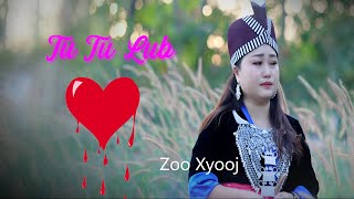 Zoo Xyooj Cover : Tu Tu Lub Siab ; Original by Nkauj noog Hawj