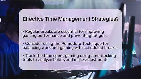 Effective Time Management Strategies? - Video Gamers Vault