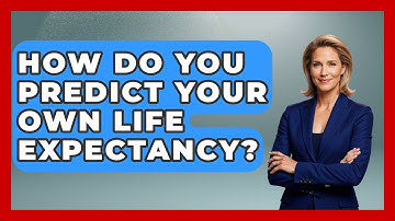 How Do You Predict Your Own Life Expectancy? - Demographic Data Answers