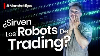 ¿ROBOTS para hacer TRADING automático? ¿Sirve?