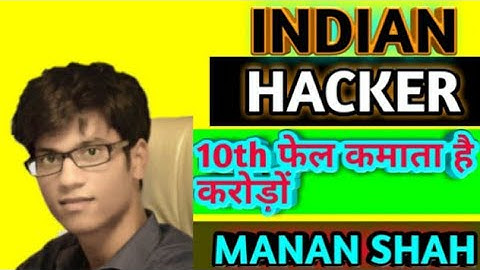 10th Fail Indian Hacker💻Manan Shah Biography (Motivational Video)