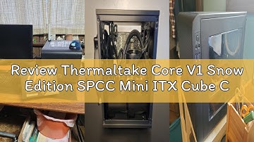 Review Thermaltake Core V1 Snow Edition SPCC Mini ITX Cube Computer Chassis CA-1B8-00S6WN-01, White