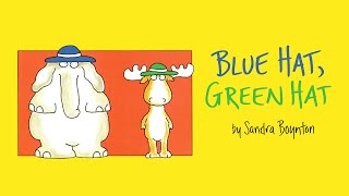 Blue Hat, Green Hat by Sandra Boynton - Read-along