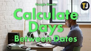 Google Sheets Tips: How to Calculate Days Between Dates! screenshot 3