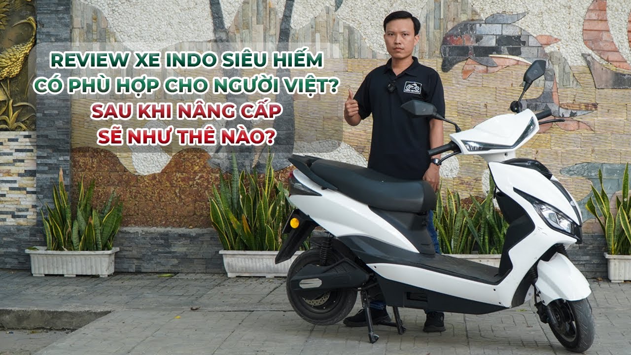 Review Xe Indo Siêu Hiếm  Trải Nghiệm Xe Zin Và Sau Khi Nâng Cấp | Ebike Vietnam