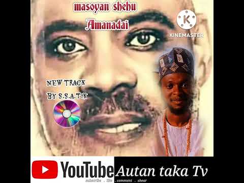 Autan TK Masoyan Shehu Amanadai Sabuwar Kasida