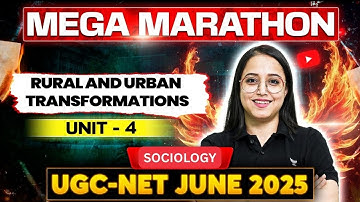 Unit 4: Rural and Urban Transformations | Mega Marathon Class | UGC NET Sociology 2025 | Antara