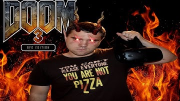 Doom 3 BFG in Virtual Reality WE ARE GOING TO HELL! HTC Vive Gameplay