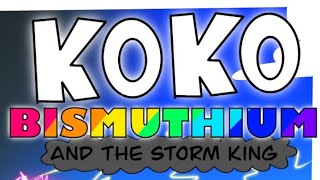 Koko Bismuthium and the storm king Official poster (New series)