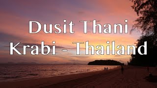Dusit Thani - Krabi, Thailand