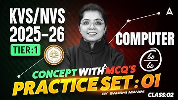 KVS NVS Computer Class #2 | KVS NVS Tier 1 Preparation | Basic To High By Sakshi Mam
