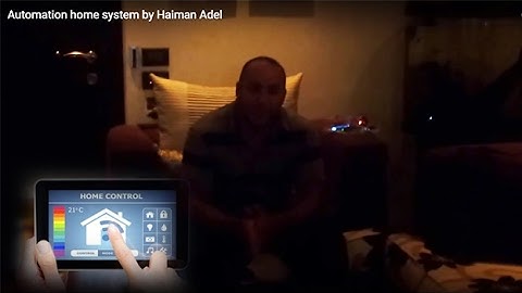 Automation home system by Haiman Adel