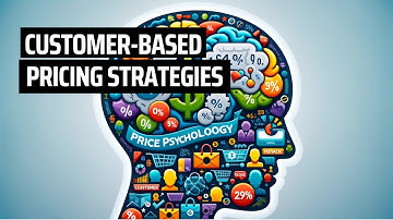 Customer-Based Pricing: Unlock the Secrets of Value Perception in Business