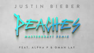 Смотреть клип Justin Bieber - Peaches (Masterkraft Remix) Ft. Alpha P & Omah Lay