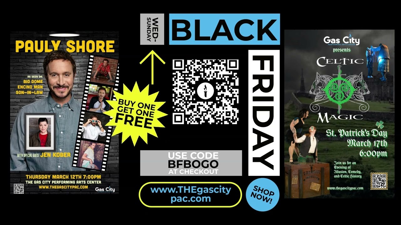 Black Friday BOGO at the Gas City Performing Arts Center