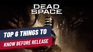 Deadspace Remake Preview - Top 6 Things To Know Before Release