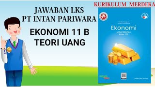 Jawaban LKS PT Intan Pariwara Ekonomi 11 B Teori Uang
