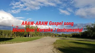 ARAW-ARAW Gospel song Minus One/ Instrumental/ Karaoke