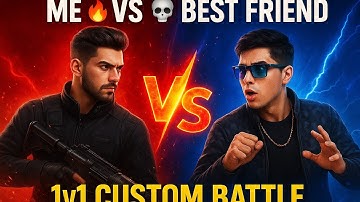 1v1 CUSTOM with My Best Friend 🔥 Who is the Real King?