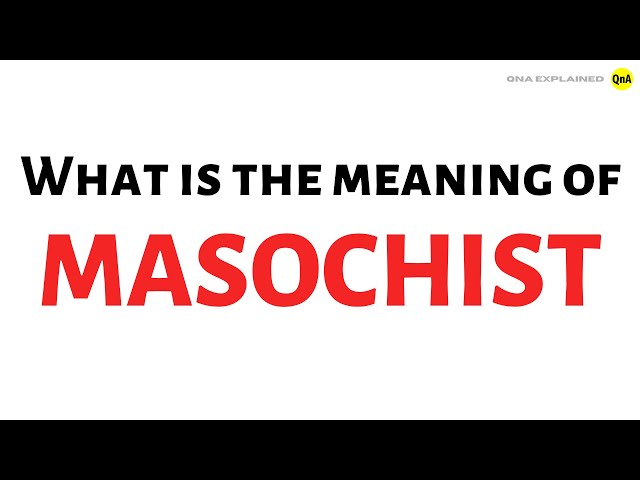 What does masochist mean deals