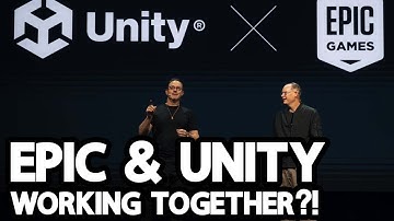 Unity & Epic Joining Forces?